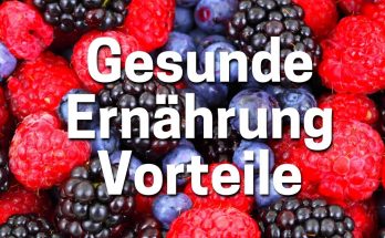 Vorteile Gesunde Ernährung